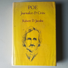 Poe: Journalist & Critic Robert D. Jacobs 1969 Hard Cover, Ex-Lib w/DJ LSU Press picture