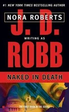 Naked in Death (In Death, Book 1) - Mass Market Paperback By Robb, J. D. - GOOD picture