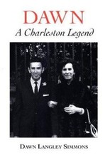 Dawn: A Charleston Legend by Dawn Langley Simmons picture
