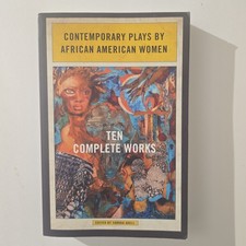 Contemporary Plays by African American Women : Ten Complete Works by Tanya... picture