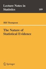 The Nature of Statistical Evidence Paperback Bill Thompson picture