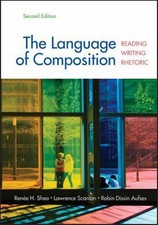 The Language of Composition: Reading, Writing, Rhetoric Second Edition picture