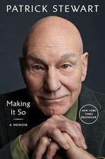 Making It So: A Memoir, Patrick Stewart picture