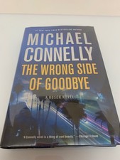 The Wrong Side of Goodbye (Bosch #19) Michael Connelly SIGNED HCDJ 1st/1st New picture
