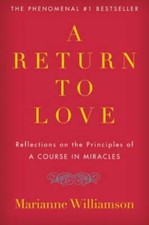 A Return to Love: Reflections on the Principles of A Course  - VERY GOOD picture