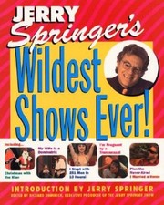 Jerry Springer's Wildest Shows Ever: The Official Jerry Springer Sh - VERY GOOD picture