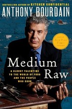 Medium Raw : A Bloody Valentine to the World of Food and the Peop picture