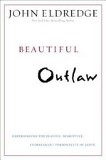 Beautiful Outlaw: Experiencing the Playful, Disruptive, Extravagant Perso - GOOD picture