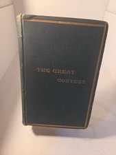 1st Edition 1886 The Great Contest Civil War Book Willis Humphrey Lapeer MI Ode picture