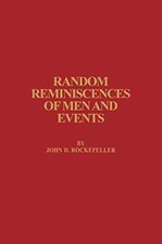 Random Reminiscences of Men - Hardcover, by Rockefeller John D. - Very Good b picture