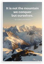 Sir Edmund Hillary Mountain Quote 12x18 Poster picture
