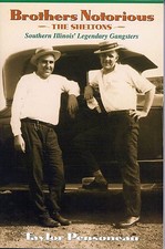 NEW SIGNED CRIME BOOK BROTHERS NOTORIOUS - THE SHELTONS (SHELTON GANG) PENSONEAU picture