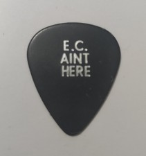 Eric Clapton • E.C. Aint Here/Here's A Pick • 2006 Tour Guitar Pick • New Price picture
