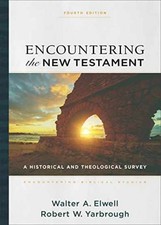 Encountering the New Testament: A - Hardcover, by Walter A. Elwell; - Very Good picture
