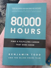 80,000 Hours: Find a fulfilling career that does good - Paperback - GOOD picture
