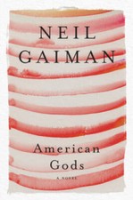 American Gods: A Novel - Paperback By Gaiman, Neil - VERY GOOD picture