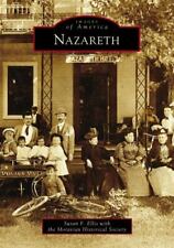 Nazareth, Pennsylvania, Images of America, Paperback picture