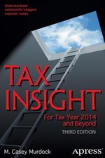 Tax Insight : For Tax Year 2014 and Beyond Paperback M. Casey Mur picture