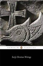 Early Christian Writings: The Apostolic Fathers - Paperback - GOOD picture