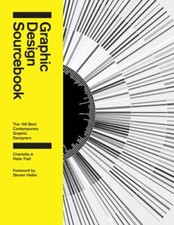 Graphic Design Sourcebook: The 100 Best Contemporary Graphic Designers by Fiell picture