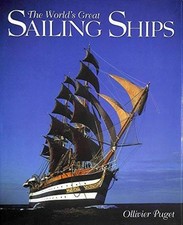 The World's Great Sailing Ships - Hardcover By Ollivier Puget - VERY GOOD picture