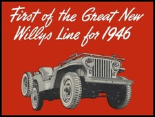 1946 Jeep Universal - First of the Great Line Metal Sign: 9x12