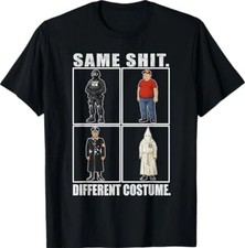 Sale  Same Sht Different Costume Shirt T-Shirt 2026 picture