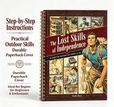The Lost Skills Of Independence - Hardcover, Spiral Bound, Colored Illustrations picture
