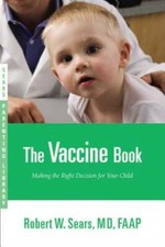 The Vaccine Book: Making the Right Decision for Your Child (Sears Parenti - GOOD picture