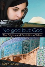 No god but God: The Origins and Evolution of Islam picture