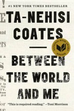 Between the World and Me - Hardcover By Coates, Ta-Nehisi - VERY GOOD picture
