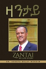 Zantai (My Life Story) by Dr Assefa Belay Wondim Paperback Book picture