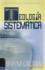 TEOLOGIA SISTEMATICA: UNA INTRODUCCION A LA DOCTRINA By Wayne A. Grudem *VG+* picture
