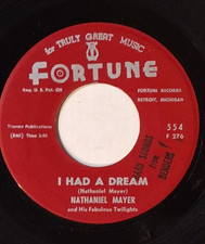 NATHANIEL MAYER   I Had A Dream / I'm Not Gonna Cry   FORTUNE 554   M- picture