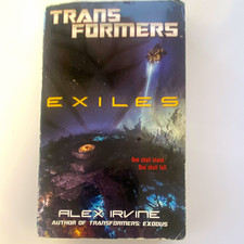Transformers: Exiles by Alex Irvine PB Young Adult Fiction Media Tie-In Novel picture
