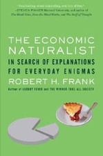 The Economic Naturalist: In Search of Explanations for Ever - VERY GOOD picture