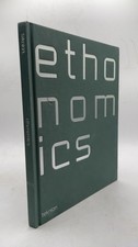 Ethonomics: Designing for the Principles of the Modern Workplace Hardcover 2015 picture