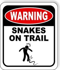 warning SNAKES ON TRAIL Metal Aluminum composite sign picture