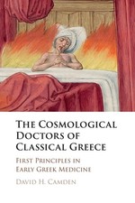 The Cosmological Doctors of Classical Greece: F, Camden, Camden,.. picture