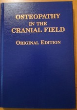 Osteopathy in the Cranial Field-Original ed 1951. Reprinted 1997. Never used. picture