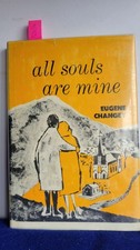 Eugene Changey / All Souls Are Mine Signed 1st Edition 1959 picture