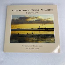The Lower Cape Photography Book HC DJ Charles Fields Kathy Shorr Provincetown picture