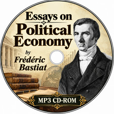 Essays on Political Economy Audiobook on 1 MP3 CD-ROM by Frederic Bastiat picture