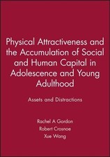 Physical Attractiveness and the Accumulation of Social and Human Capital in Adol picture