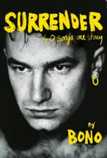 Surrender: 40 Songs, One Story - Hardcover By Bono - GOOD picture