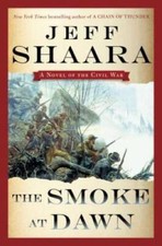 The Smoke at Dawn: A Novel of the Civil War (the Civil War  - VERY GOOD picture