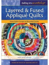 Layered & Fused Applique Quilts with Jane LaFazio - DVD picture