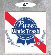 PURE WHITE TRASH STICKER REDNECK 4