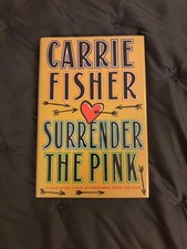 Carrie Fisher SURRENDER THE PINK - Signed Hardcover Copy Princess Leia picture