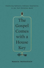 The Gospel Comes with a House Key: Practicing Radically Ordinary Hos - VERY GOOD picture